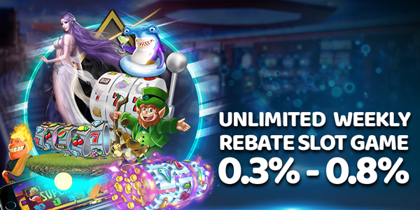 Unlimited Weekly Cash Rebate Slot Games 0.30-0.80%